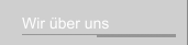 Wir über uns